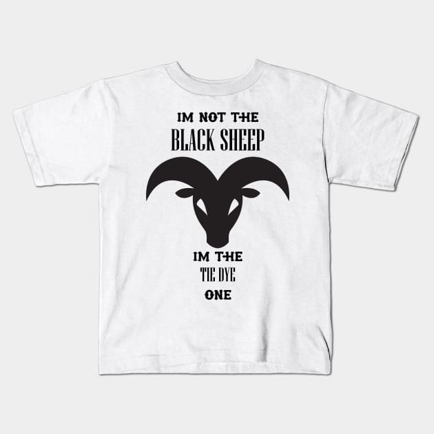 i'm not the black sheep im the tie dye one Kids T-Shirt by YOUNESS98